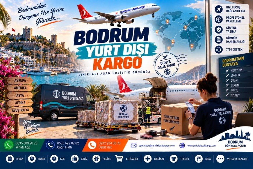 Bodrum Yurt Dışı Kargo